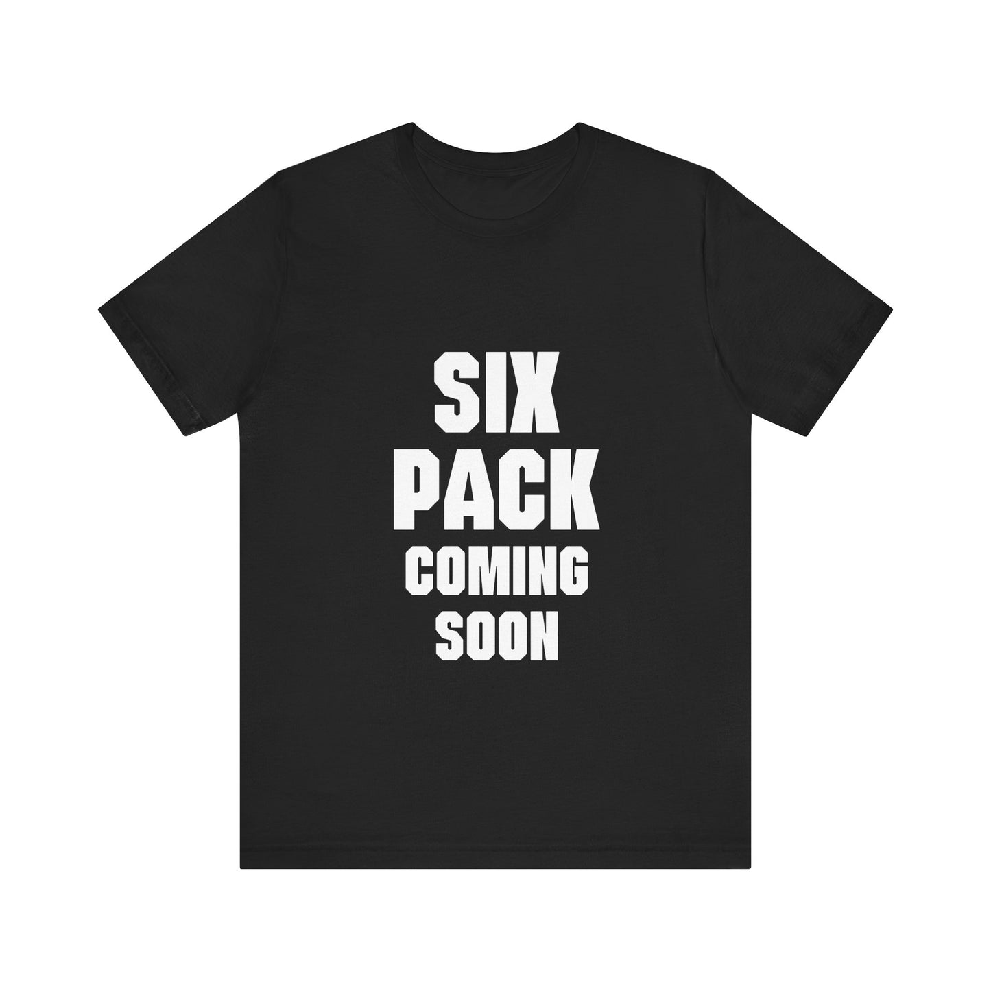 SIX PACK COMING SOON
