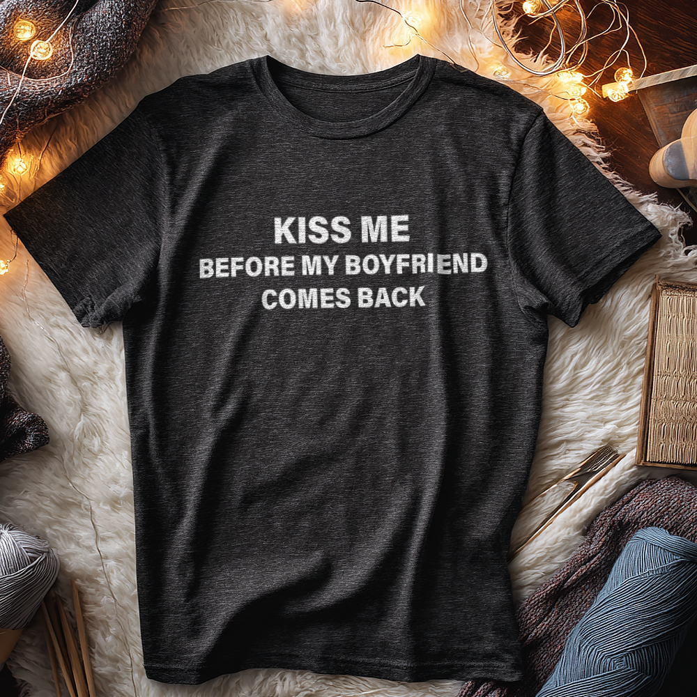 before my boyfriend comes back