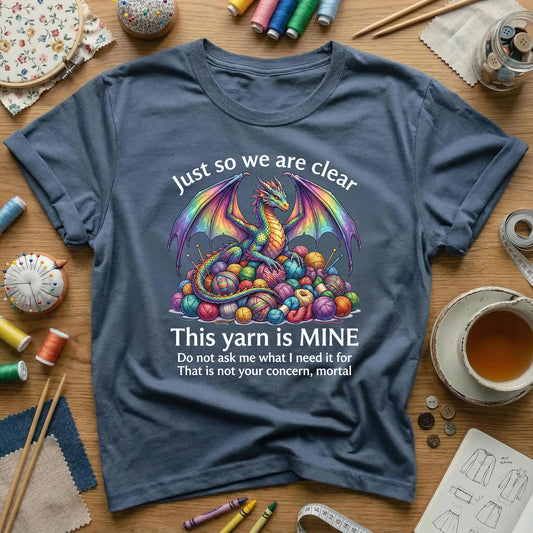This Yarn Is Mine Dragon T-Shirt