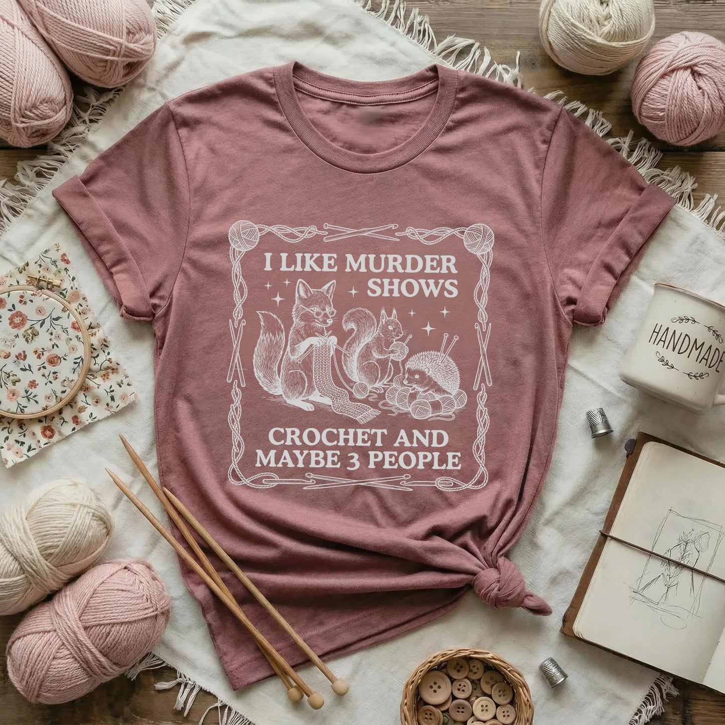 Murder Shows, Crochet & Maybe 3 People T-Shirt