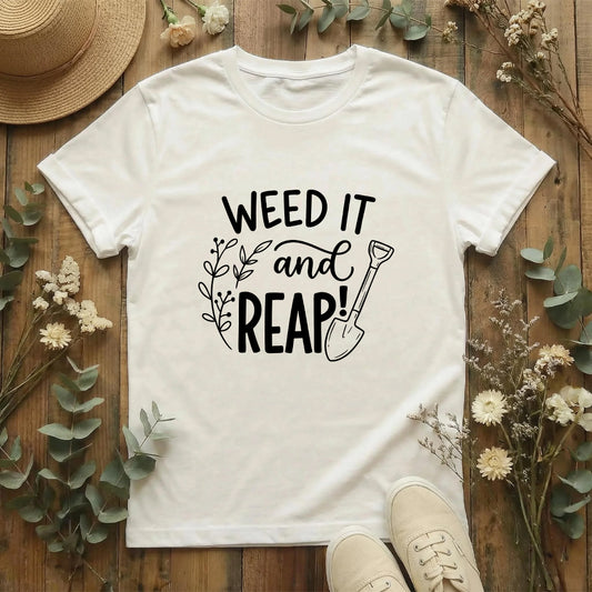 Weed It & Reap Gardening T-Shirt