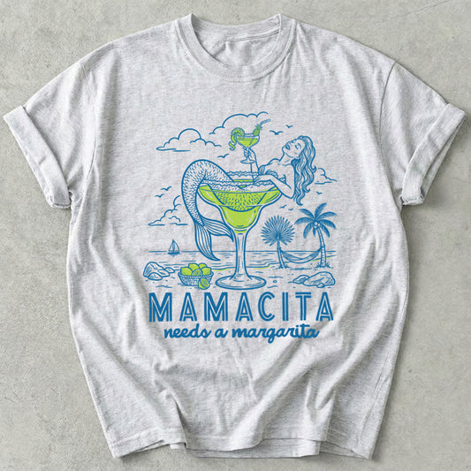 Mamacita Needs A Margarita Tee
