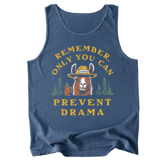 Only You Can Prevent Drama Comfort Colors Tank Top