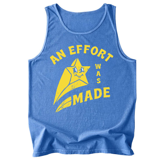 An Effort Was Made Comfort Colors Tank Top