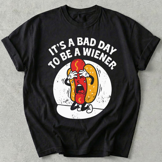 It's a Bad Day To Be a Wiener Tee