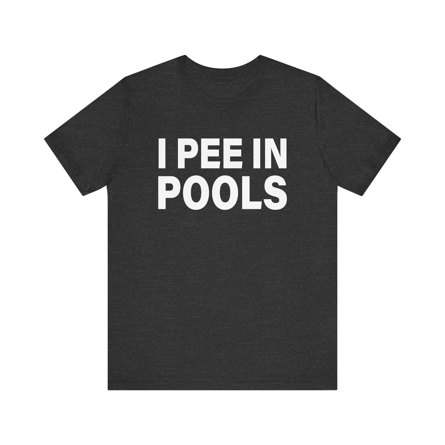 I PEE IN POOLS