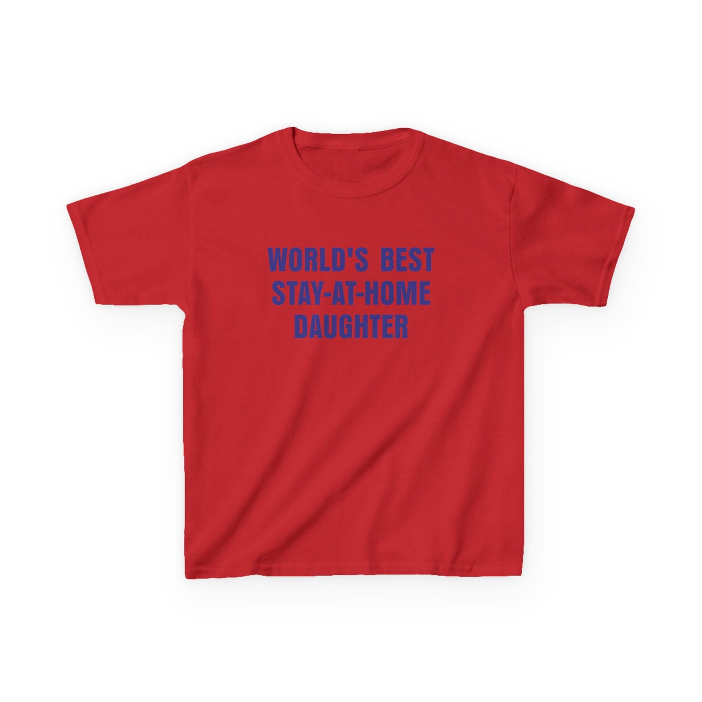 World's best stay-at-home daughter Baby Tee