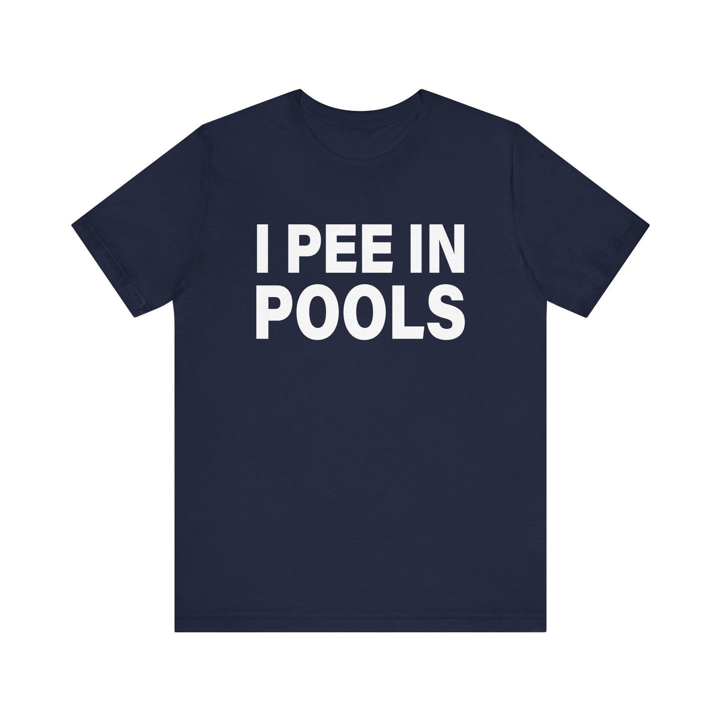 I PEE IN POOLS