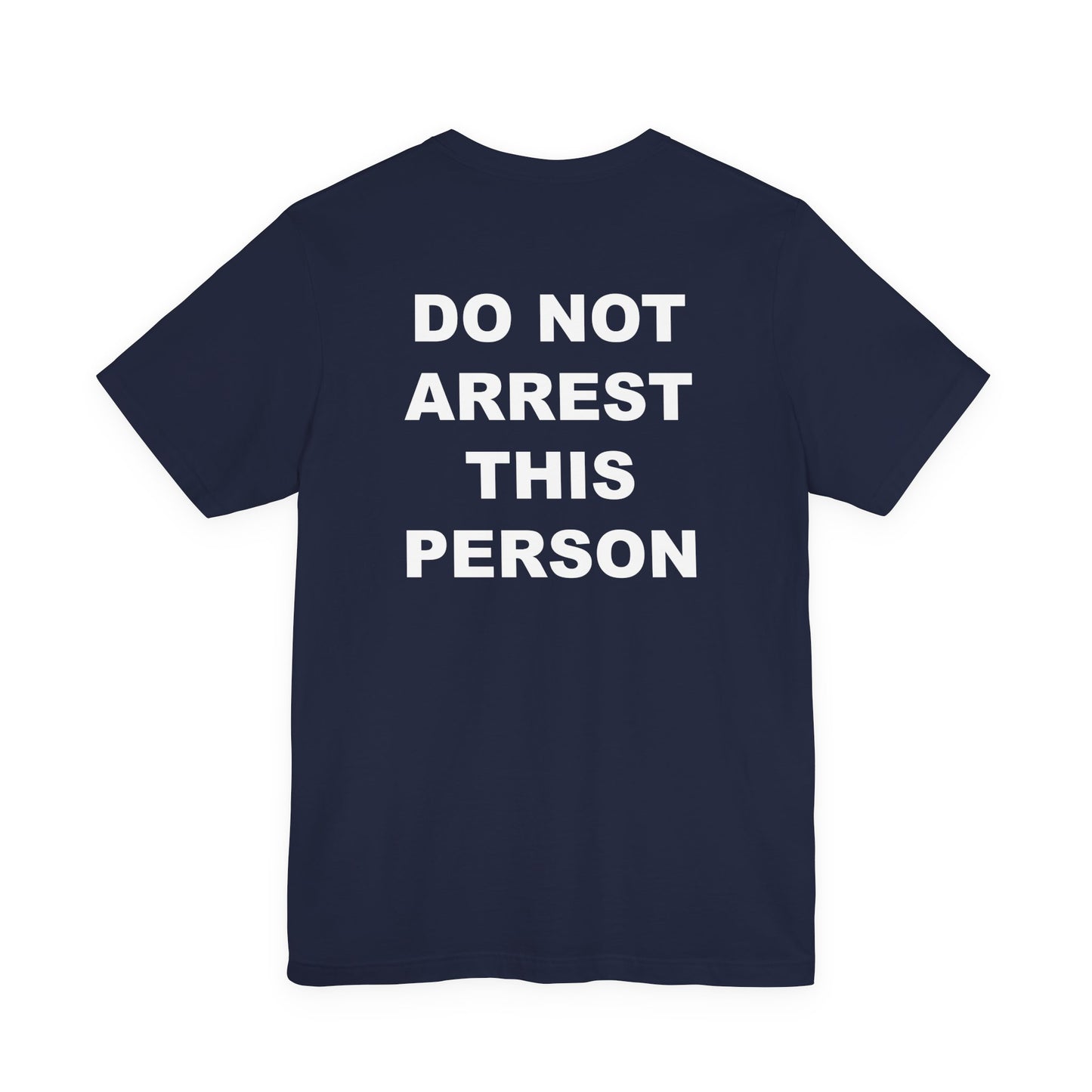 do not arrest this person (BACKPRINT)
