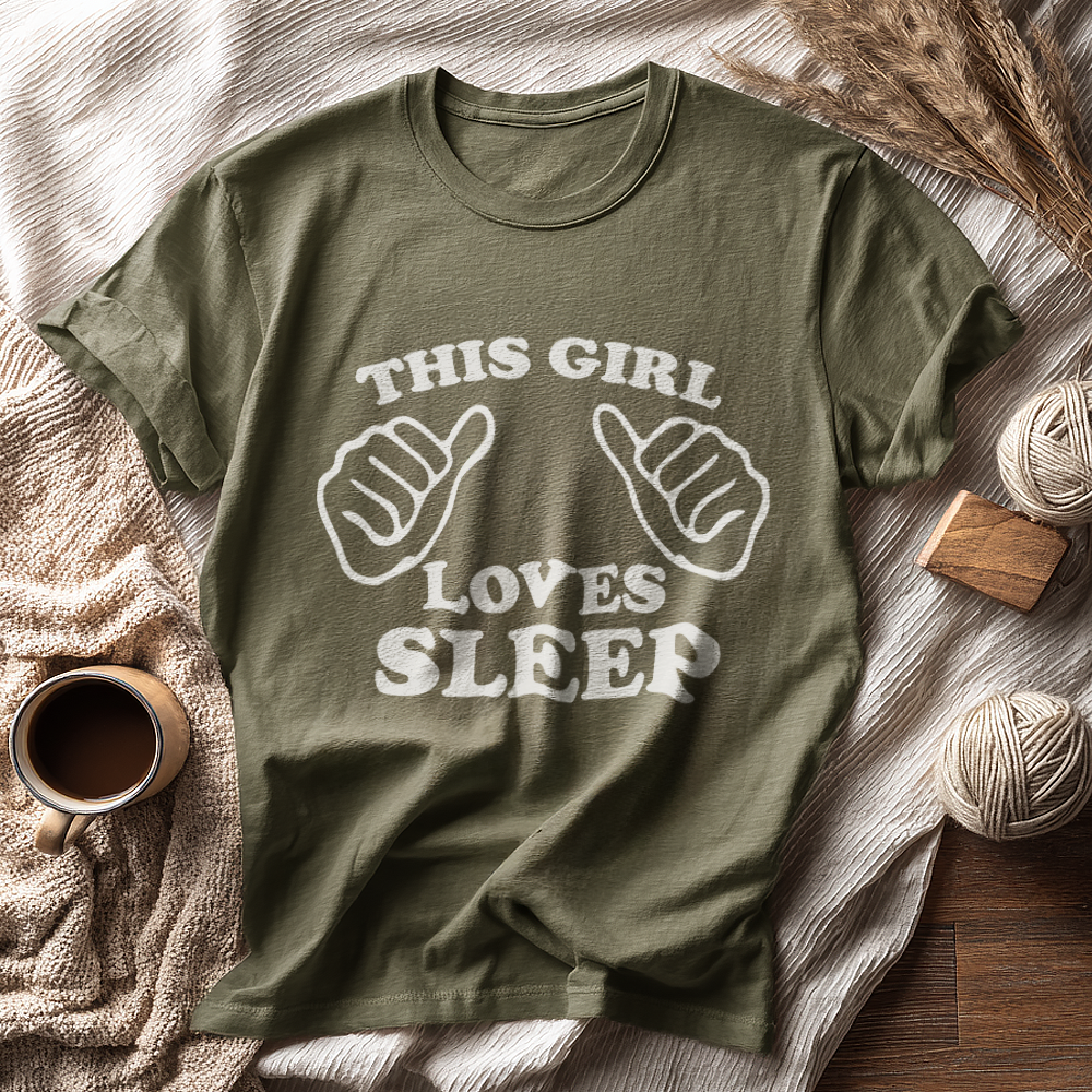 THIS GIRL LOVES SLEEP