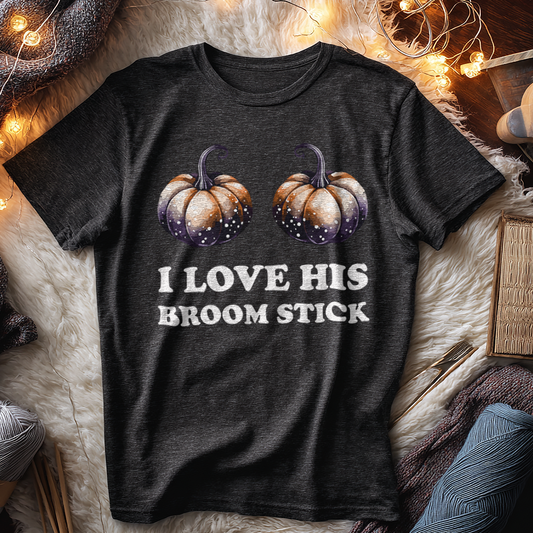 I LOVE HIS BROOM STICK