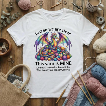 This Yarn Is Mine Dragon T-Shirt