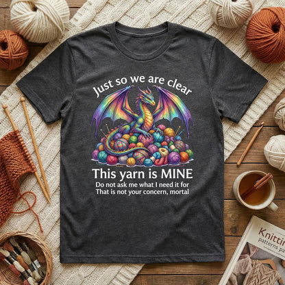 This Yarn Is Mine Dragon T-Shirt