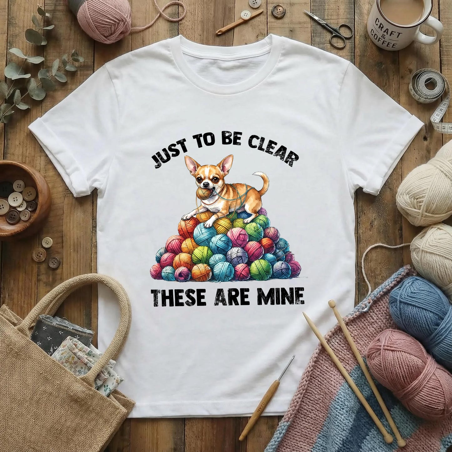 Just To Be Clear These Are Mine T-Shirt