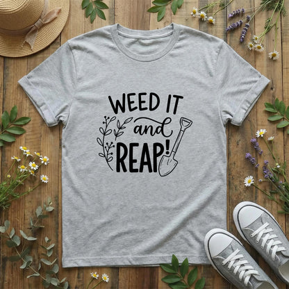 Weed It & Reap Gardening T-Shirt