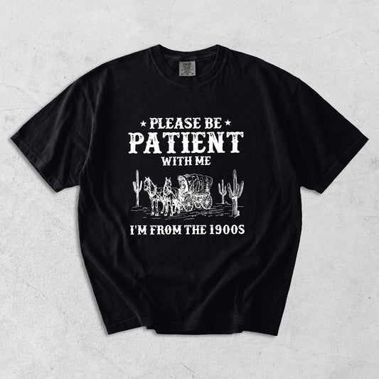 I'm From the 1900s T-Shirt