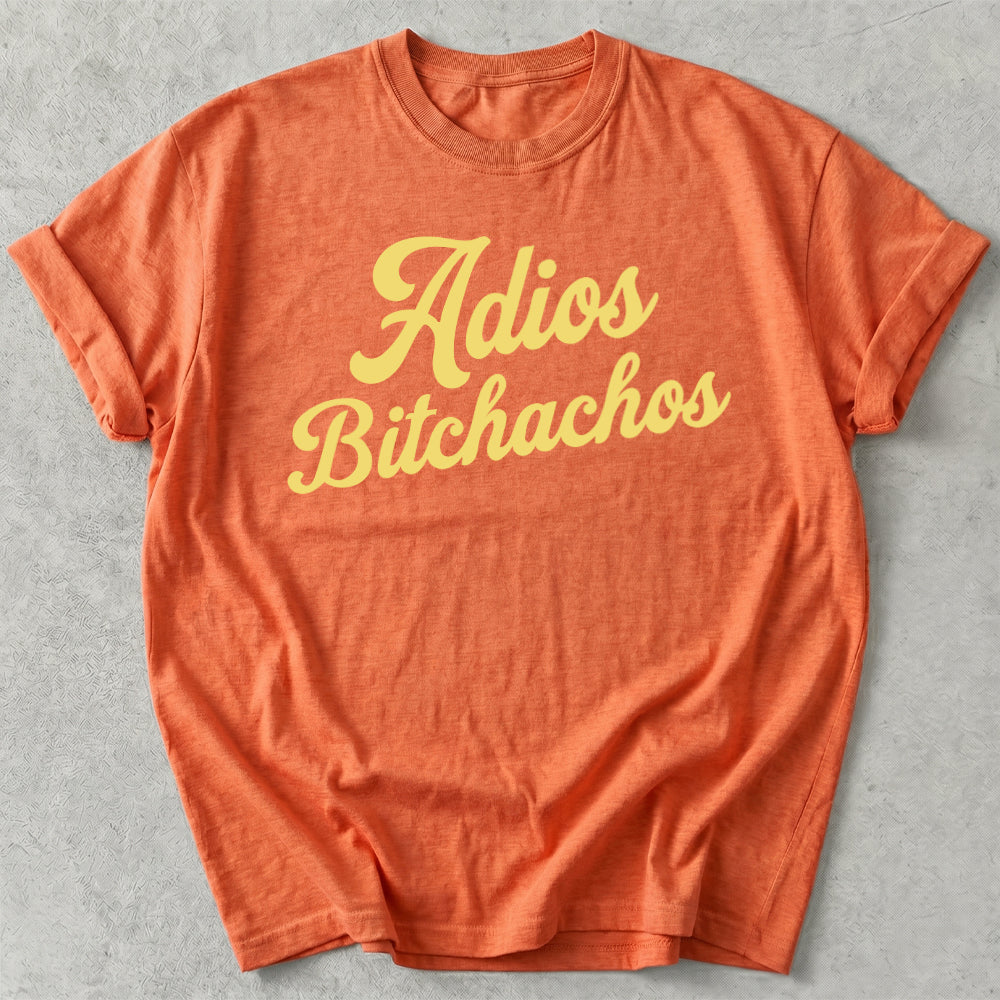 Adios Bitchachos Tee