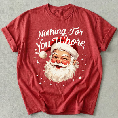 Nothing For You Tee