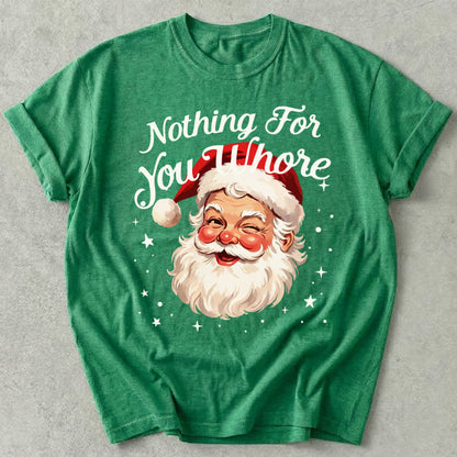 Nothing For You Tee