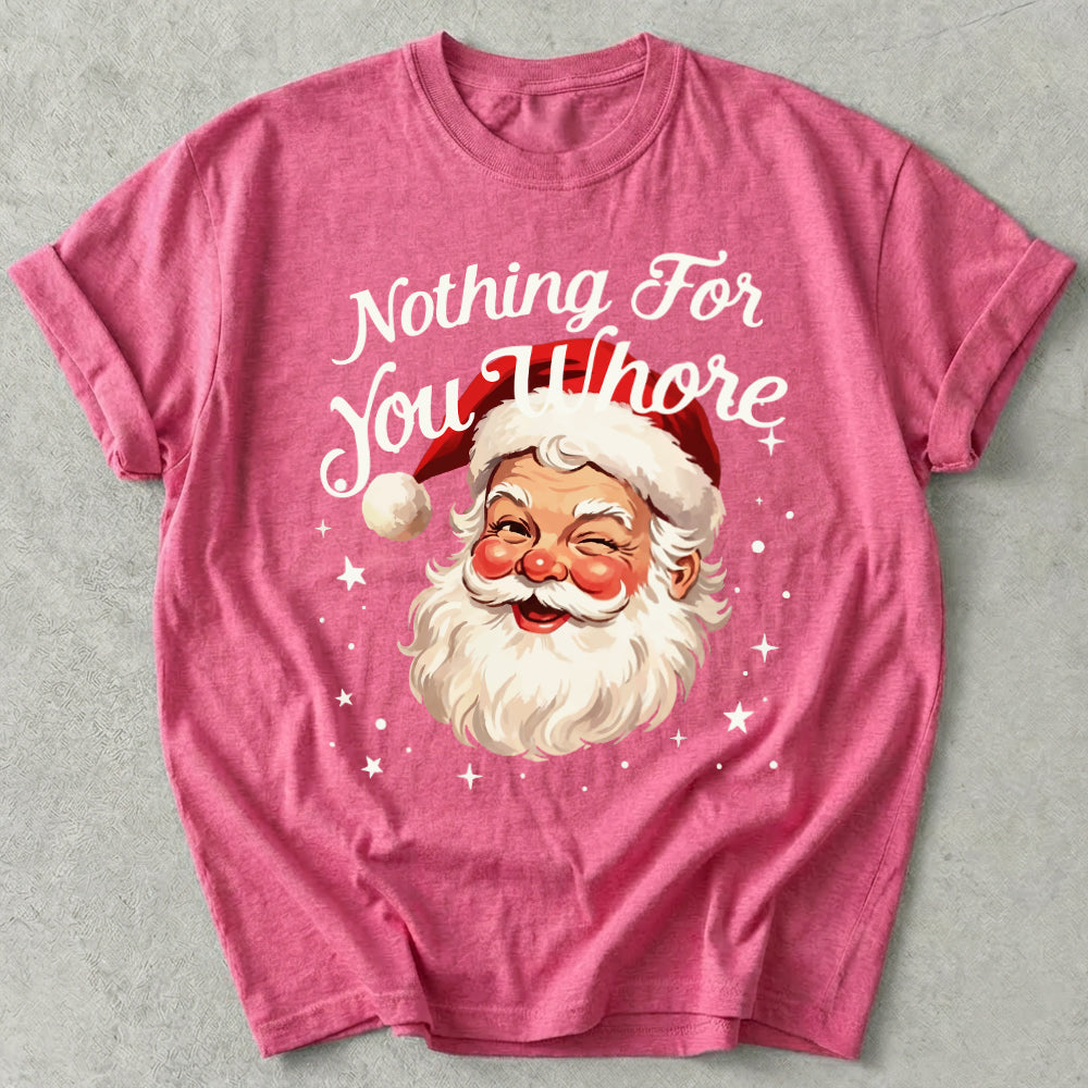 Nothing For You Tee