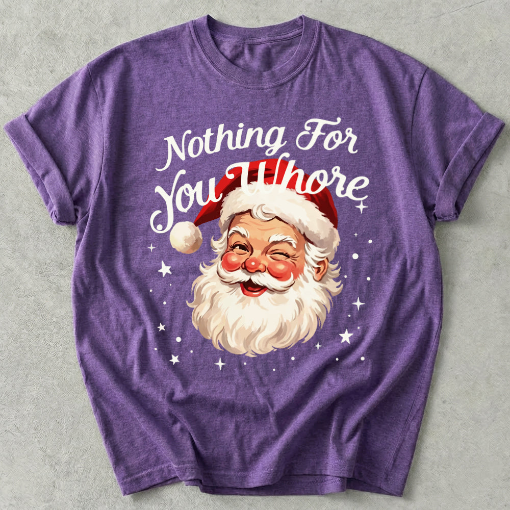 Nothing For You Tee