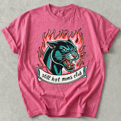 Still Hot Moms Club Tee