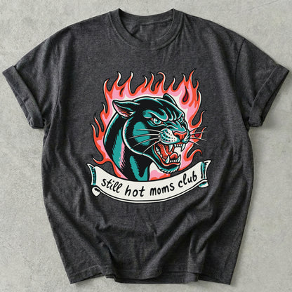 Still Hot Moms Club Tee