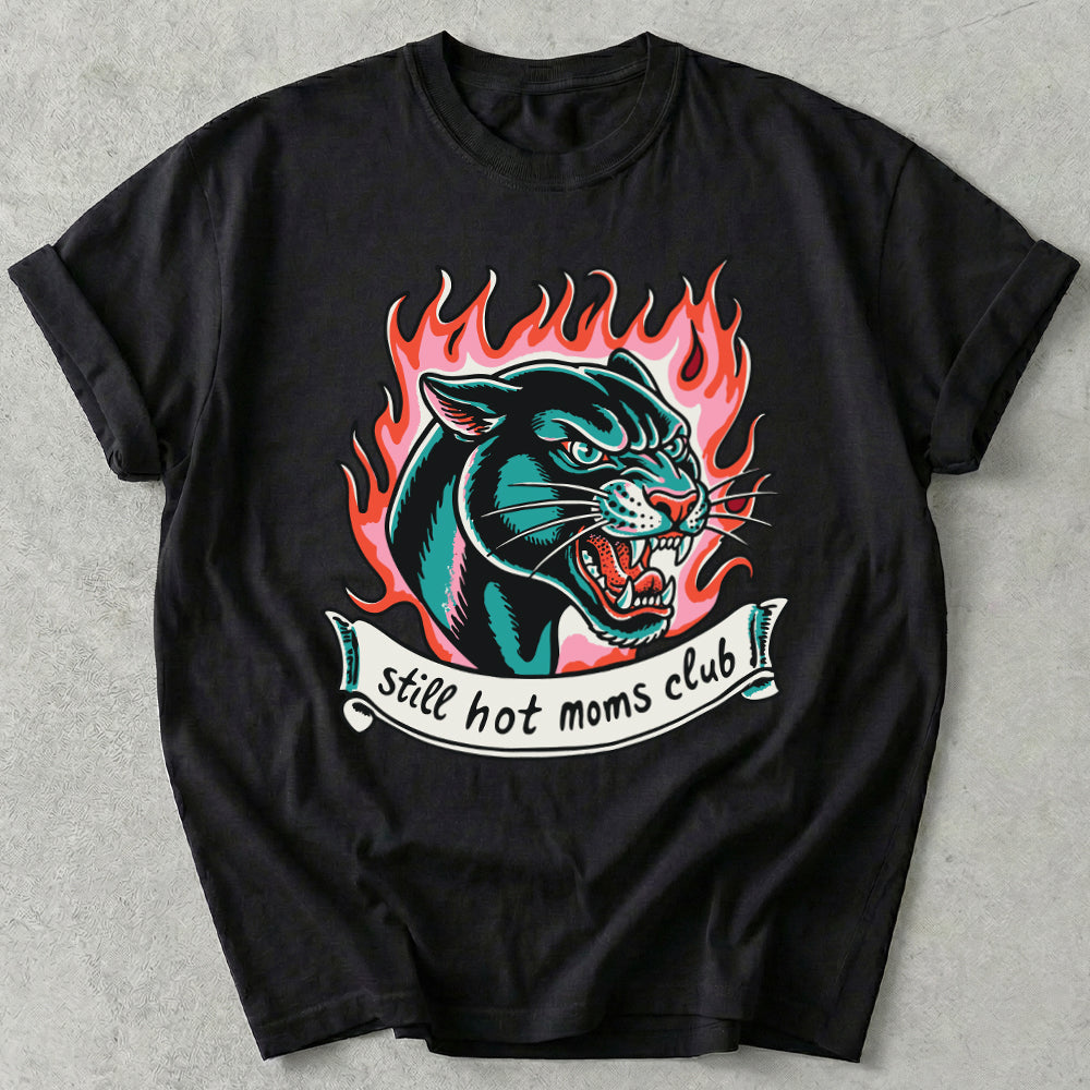 Still Hot Moms Club Tee