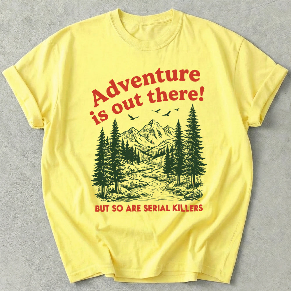 Adventure Is Out There Tee