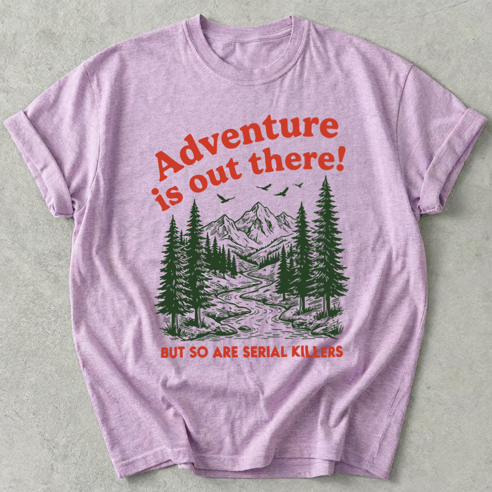 Adventure Is Out There Tee