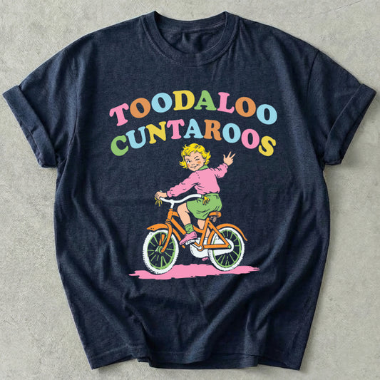 Toodaloo Cuntaroos Tee