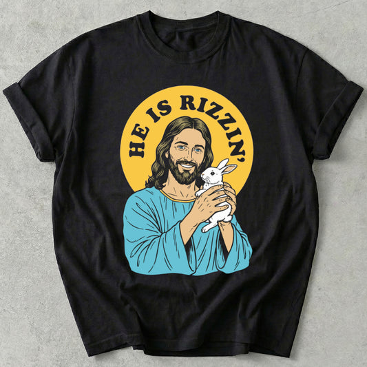 He Is Rizzin' Tee