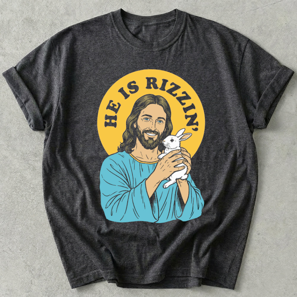 He Is Rizzin' Tee