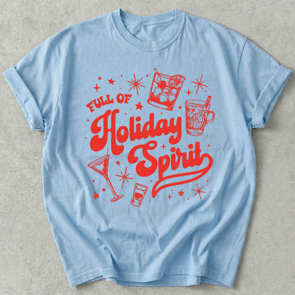 Full of Holiday Spirit Tee