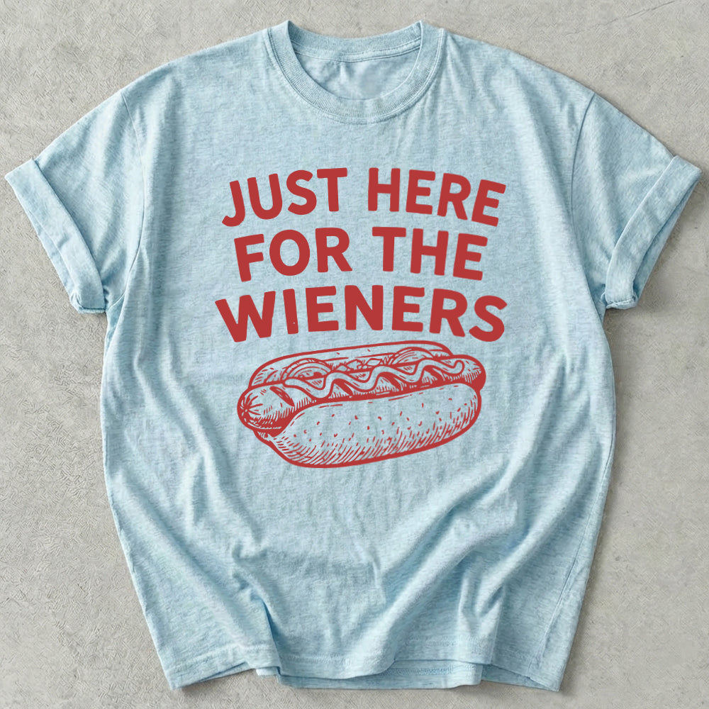 Just Here For The Wieners Tee