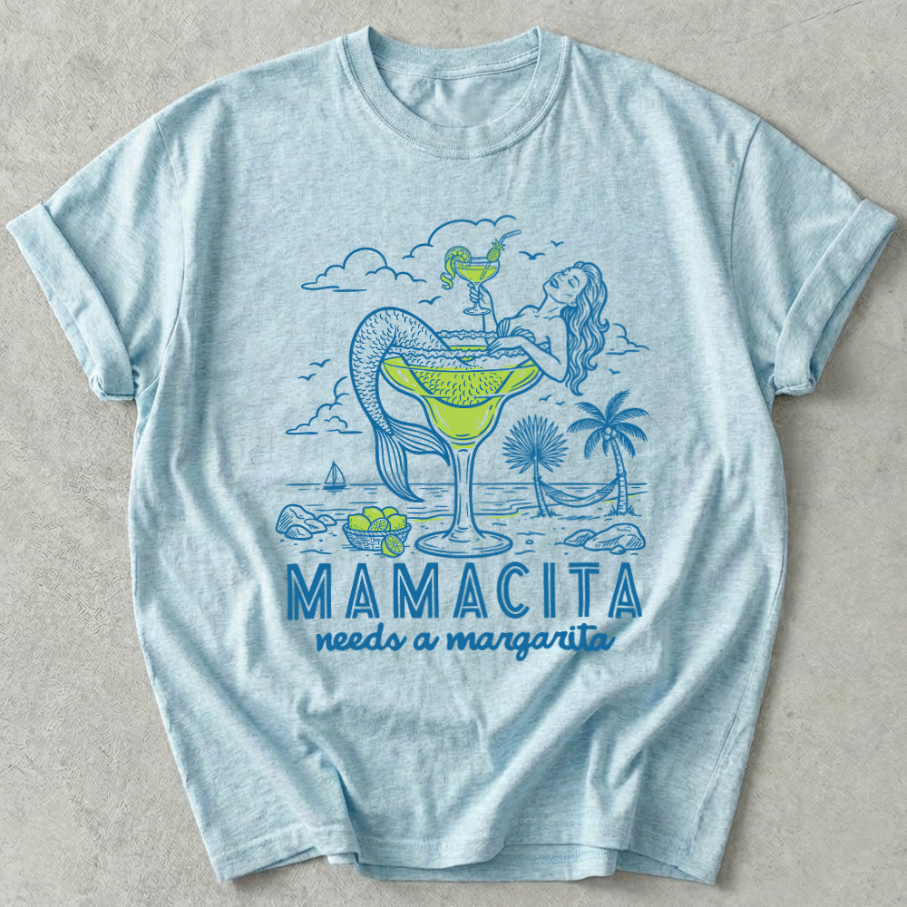 Mamacita Needs A Margarita Tee