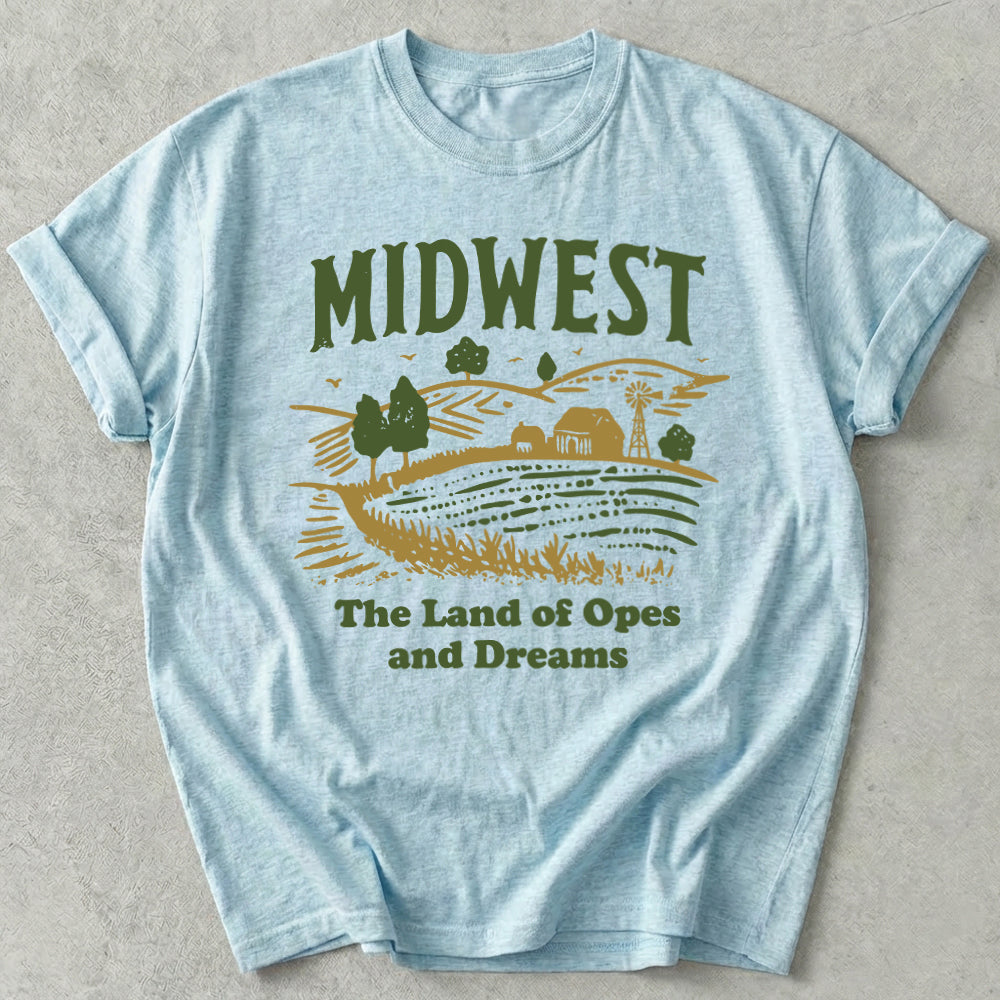 Midwest Land of Opes and Dreams Tee