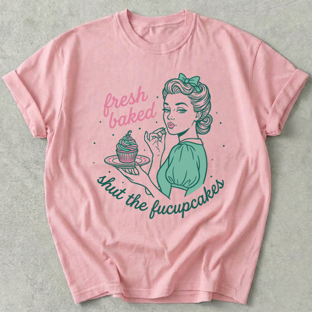 Shut The Fucupcakes Tee