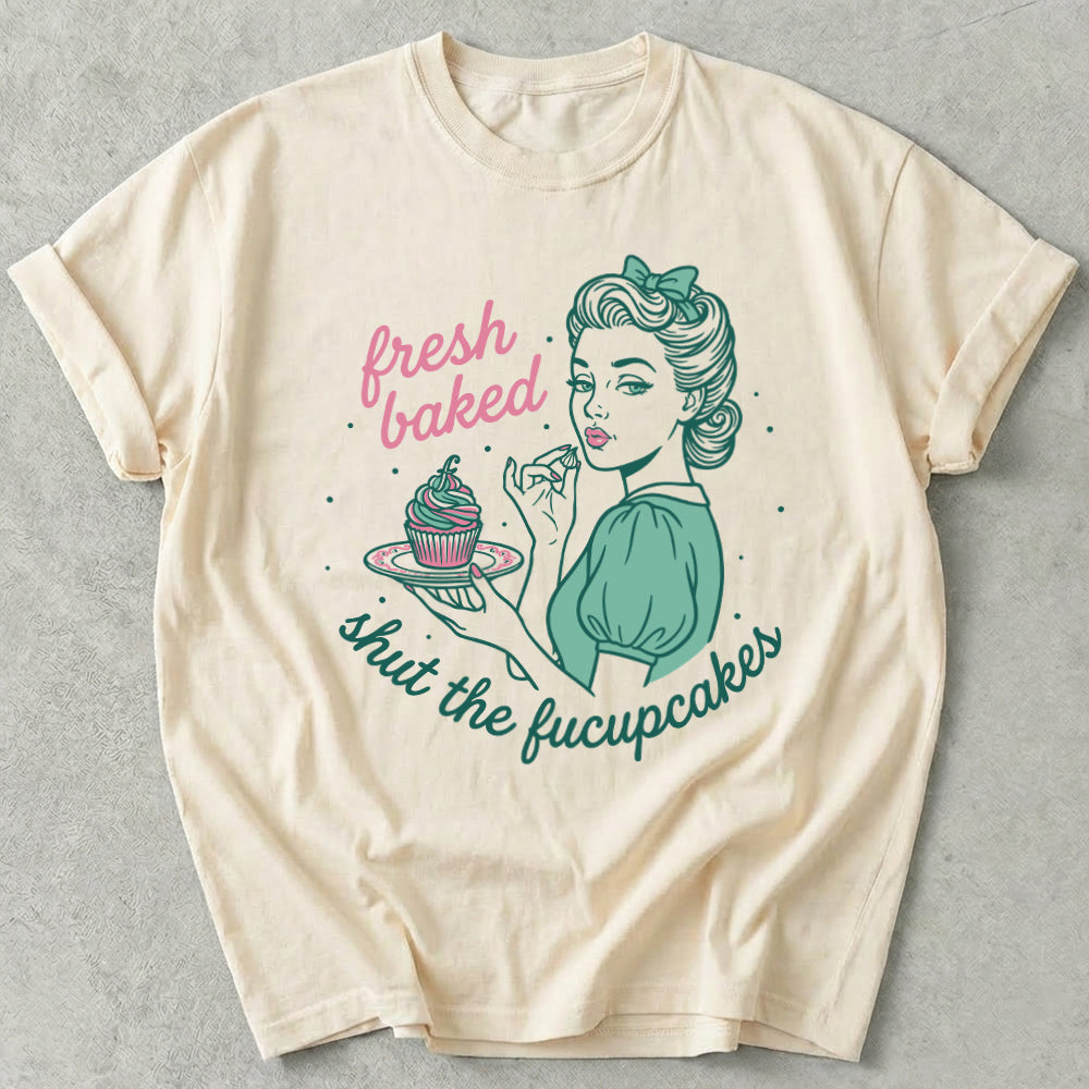 Shut The Fucupcakes Tee