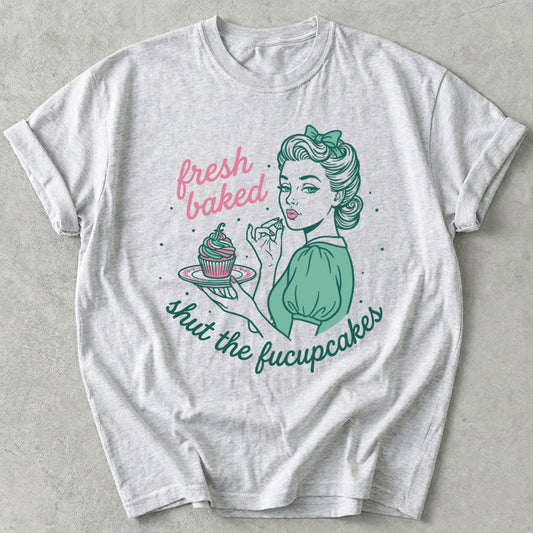 Shut The Fucupcakes Tee