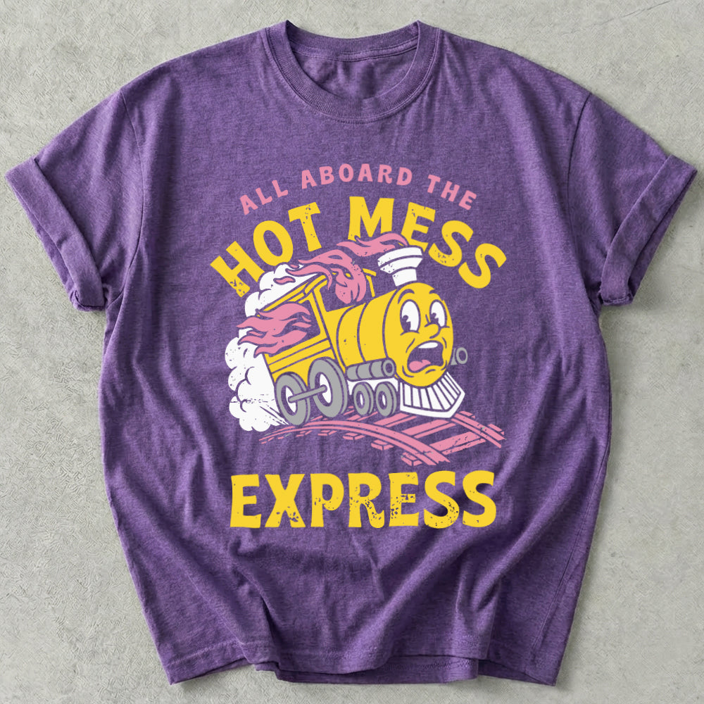 Hot Mess Express Tee