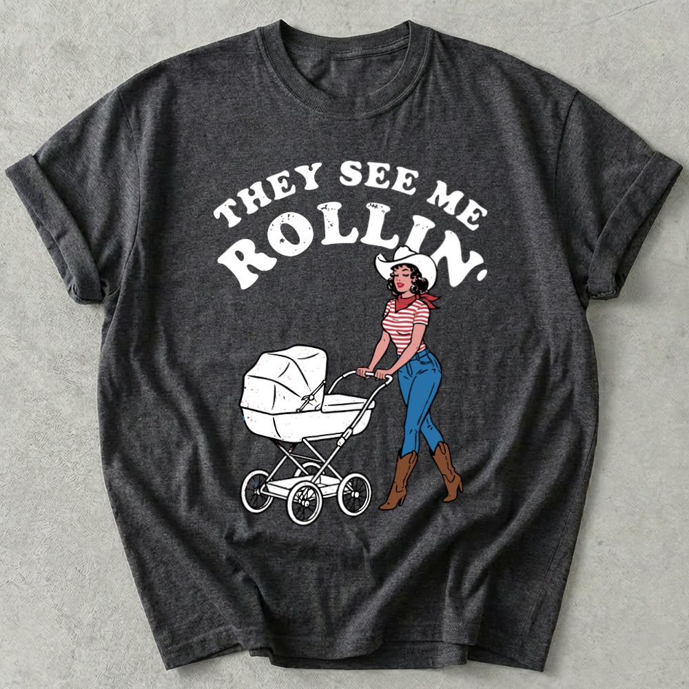 They See Me Rollin' Tee