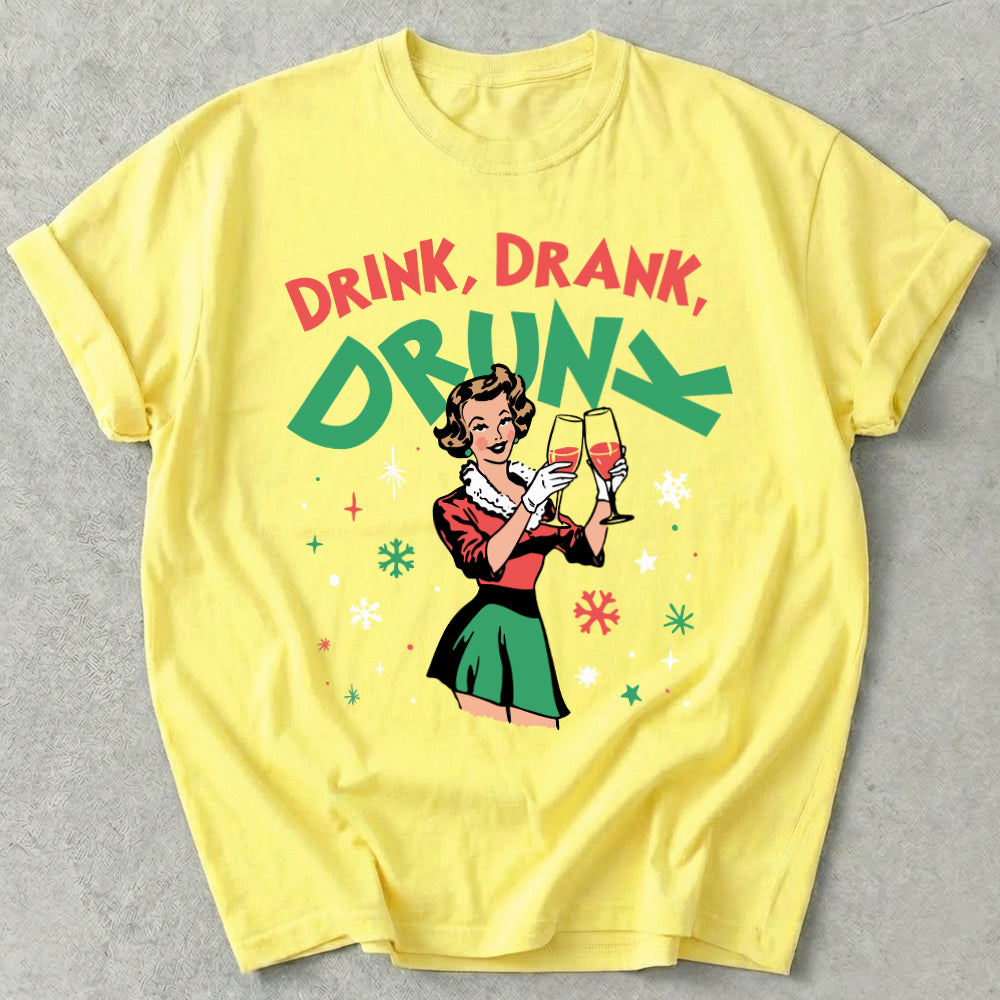 Drink Drank Drunk Tee
