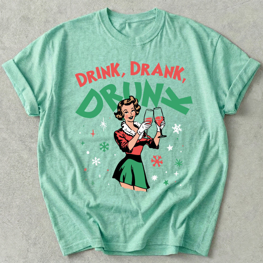 Drink Drank Drunk Tee