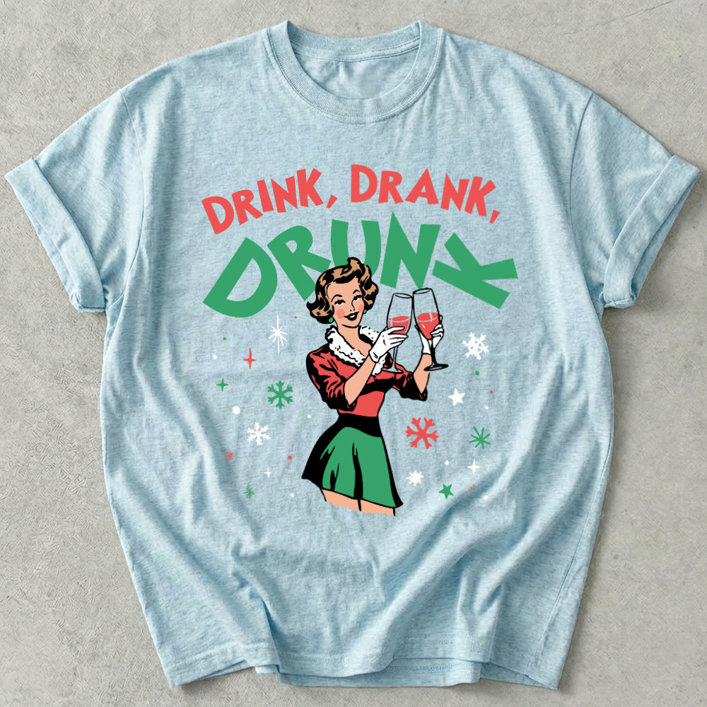 Drink Drank Drunk Tee