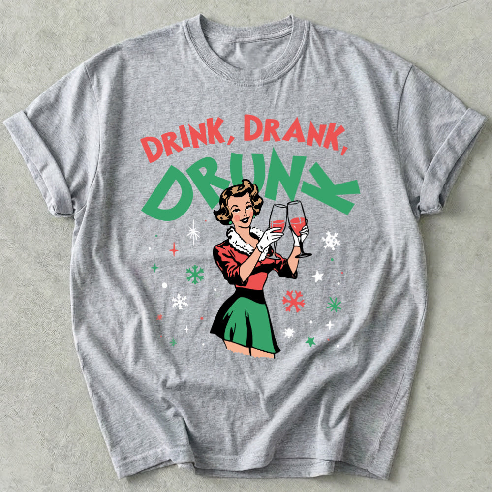 Drink Drank Drunk Tee