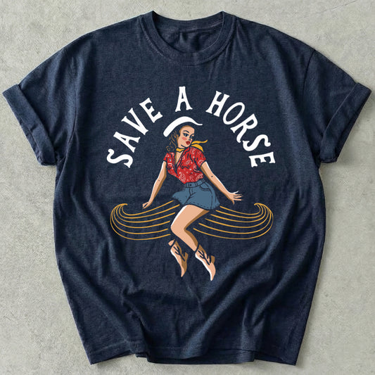 Save a Horse Tee