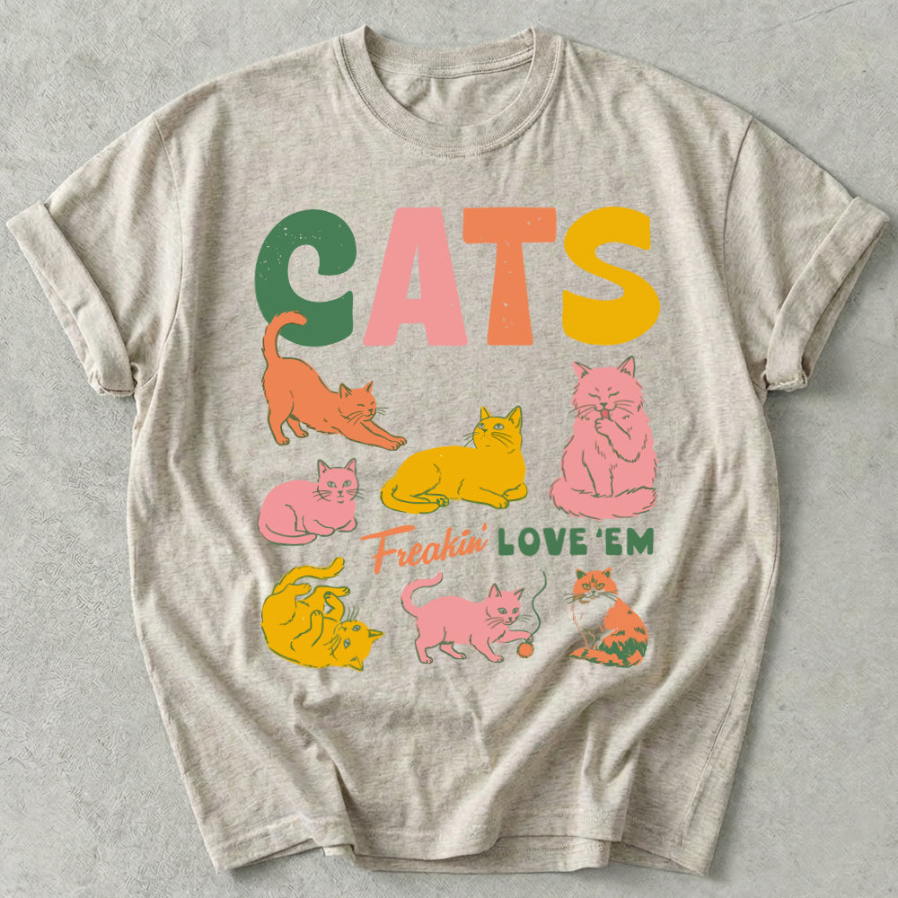 Cats Freakin' Love 'Em Tee