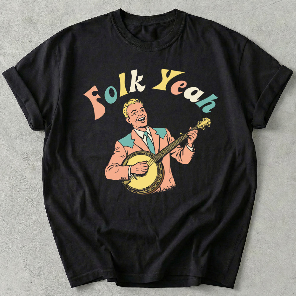 Folk Yeah Tee