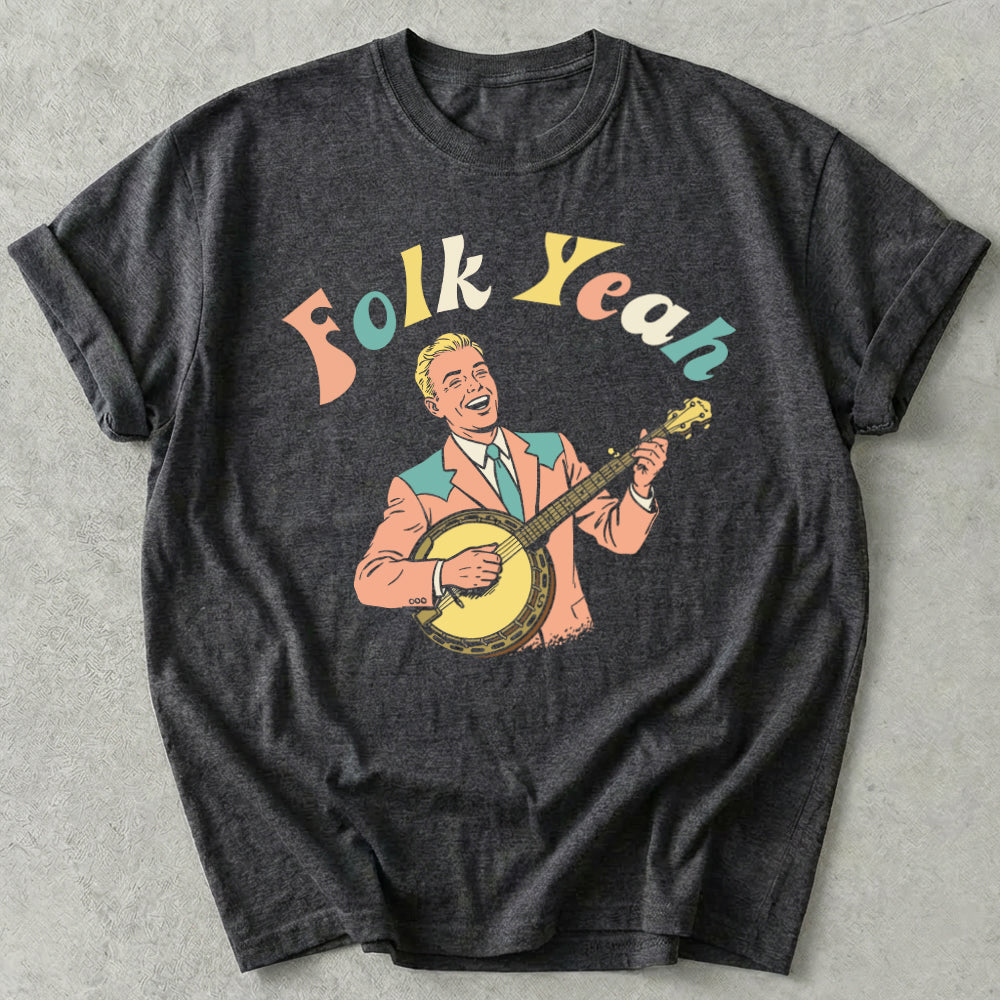 Folk Yeah Tee